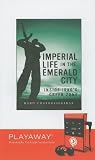 Imperial Life in the Emerald City