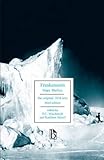 Frankenstein, or, The modern Prometheus : Mary Wollstonecraft Shelley the original 1818 text: