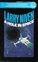 A Hole in Space