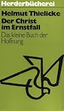 Produkt-Bild: Der Christ im Ernstfall. Das kleine Buch der Hoffnung.