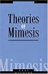 Theories of Mimesis (Literature, Culture, Theory)