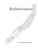 Rollercoaster: Finding and Treating Bipolar and Other Unstable Mood Disorders - Lulu.com
