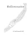 Search : Rollercoaster: Finding and Treating Bipolar and Other Unstable Mood Disorders - Lulu.com