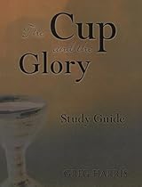 Cup And The Glory Study Guide