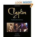 Clapton: The Ultimate Illustrated History