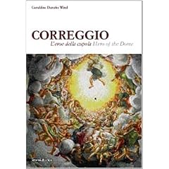 Correggio: Hero of the Dome