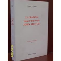 La Raison dans l'oeuvre de John Milton.