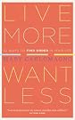 Live More, Want Less: 52 Ways to Find Order in Your Life