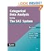 Categorical Data Analysis Using the SAS System