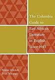 The Columbia guide to East African literature in English since 1945