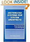 Distributed Systems for System Architects (Advances in Distributed Computing and Middleware, Volume 1)