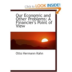 Our Economic and Other Problems: A Financier's Point of View