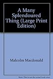 A many-splendoured thing