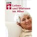 Leben und Wohnen im Alter