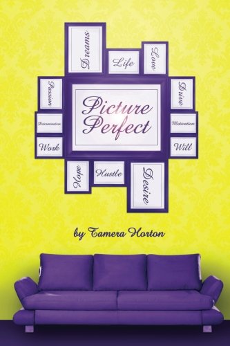 Picture Perfect, by Tamera Horton