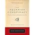The Aquarian Conspiracy: Personal and Social Transformation in Our Time (The Tarcher Cornerstone)