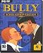 Bully Scholarship Edition