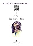 Paul Valéry et le dessin