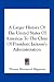 A Larger History of the United States of America: To the Close of President Jackson's Administration