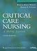 Critical Care Nursing: A Holistic Approach, North American Edition (Critical Care Nursing: A Holistic Approach (Hudak))