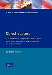Object Success : A Manager's Guide to Object-Oriented Technology And Its Impact On the Corporation (Object-Oriented Series)