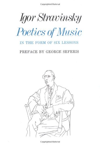 poetics of music in the form of six lessons the charles eliot norton lectures