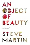 Produkt-Bild: (An Object of Beauty) By Martin, Steve (Author) Hardcover on (11 , 2010)