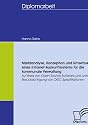 Marktanalyse, Konzeption und Umsetzung eines Intranet-Auskunftsystems für die kommunale Verwaltung: Auf Basis von Open Source Software und unter Berücksichtigung ... von OGC-Spezifikationen (German Edition)