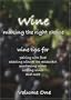 Wine: Making the Right Choice