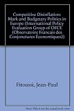 Competitive disinflation : the mark and budgetary politics in Europe