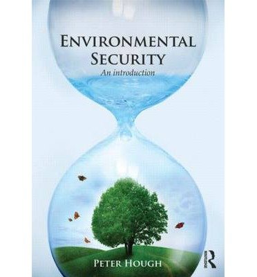 [(Environmental Security: An Introduction)] [Author: Peter Hough] published on (February, 2014)