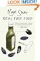Real Fast Food: 350 Recipes Ready-To-Eat in 30 Minutes