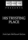His Trysting Place (1914)