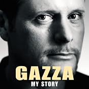 Gazza: My Story | [Paul Gascoigne]