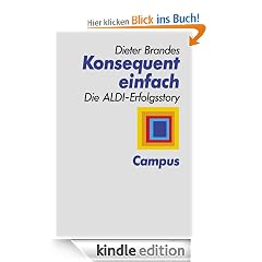 Konsequent einfach: Die Aldi-Erfolgsstory
