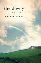 The Dowry: A Novel of Ireland