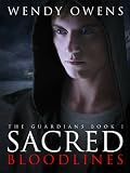 Sacred Bloodlines (The Guardians)