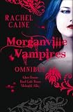The Morganville Vampires Omnibus, Volume 1