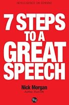 Click to Download Free Kindle Book -> 7 Steps to a Great Speech (Insights From Great Business Minds)
