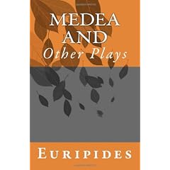 Medea and Other Plays