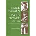 Black Women in the Ivory Tower, 1850-1954: An Intellectual History