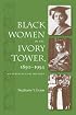 Black Women in the Ivory Tower, 1850-1954: An Intellectual History