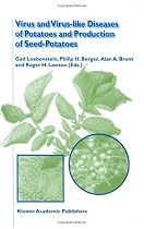 Virus and Virus-like Diseases of Potatoes and Production of Seed-Potatoes
