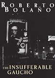 The Insufferable Gaucho (New Directions Books)
