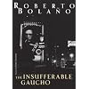 The Insufferable Gaucho (New Directions Books)