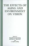 The Effects of aging and environment on vision