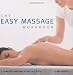 The Easy Massage Workbook: A Complete Massage Class in a Book