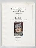 French Dolls, Flappers, Vamps, Wobblies, Beautifiers & Bed Dolls