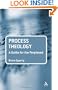 Process Theology: A Guide for the Perplexed (Guides For The Perplexed)
