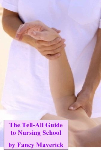 The Tell-All Guide to Nursing School